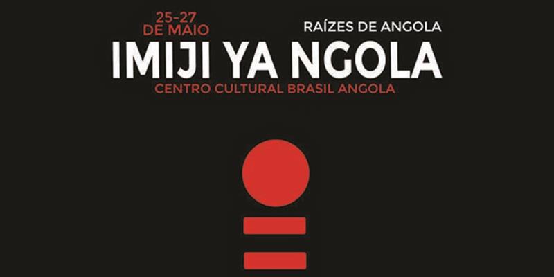 "Imiji Ya Ngola - Raízes de Angola"