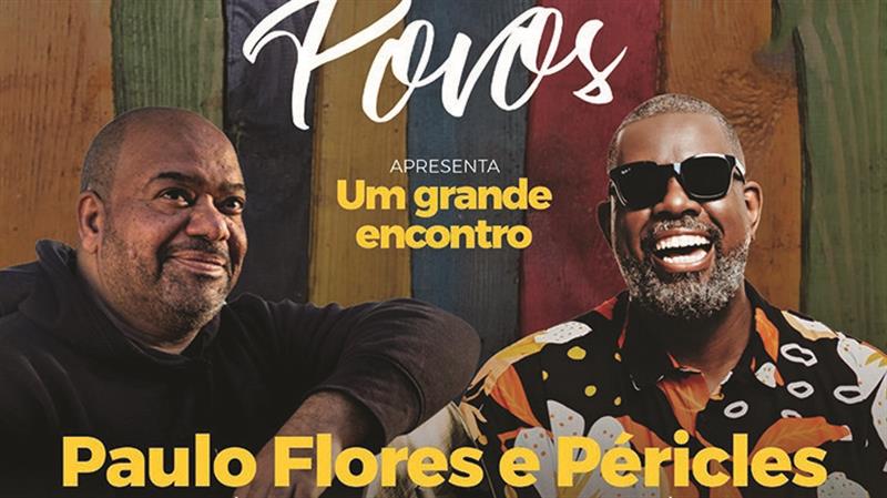 Paulo Flores e Péricles cantam Semba e Samba